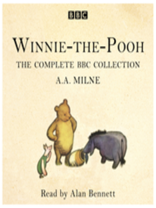 Title details for Winnie-the-Pooh: The Complete BBC Collection by A. A. Milne - Available